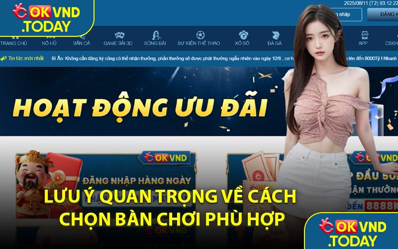 Lưu Ý Quan Trọng Về Cách Chọn Bàn Chơi Phù Hợp